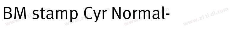 BM stamp Cyr Normal字体转换